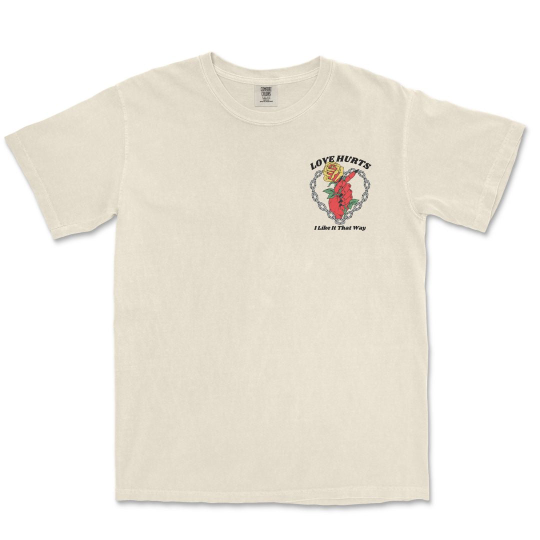 Love Hurts T-Shirt
