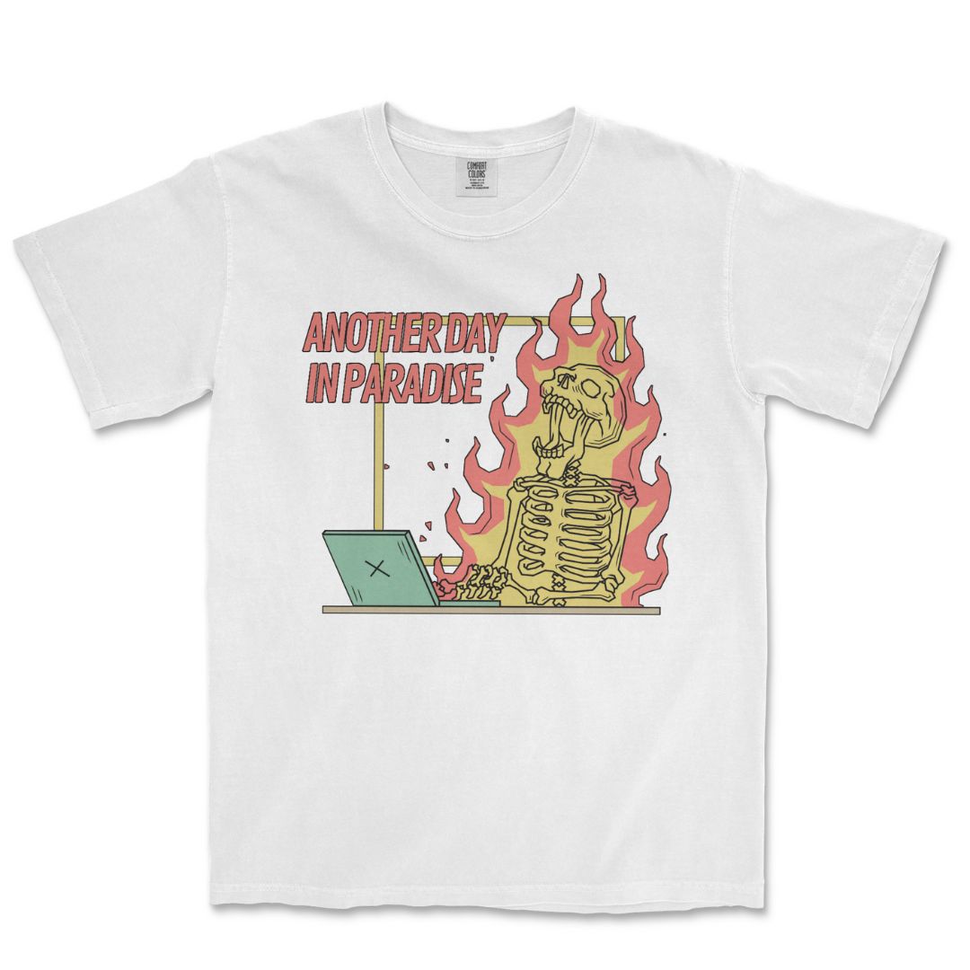 Another Day in Paradise T-Shirt