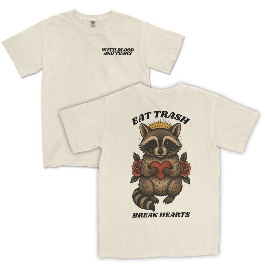 Eat Trash, Break Hearts T-Shirt