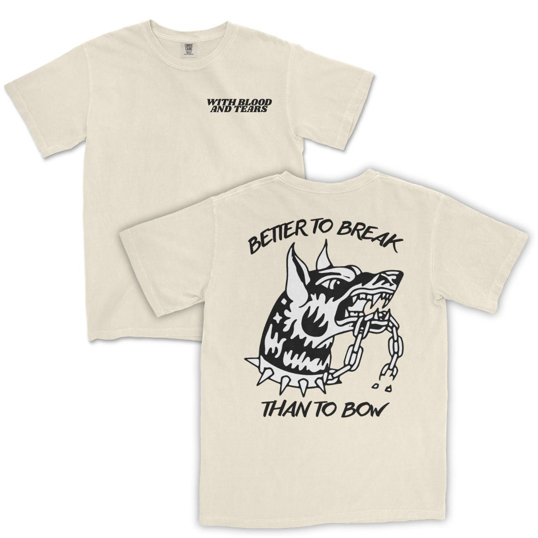 Better Break Than Bow T-Shirt