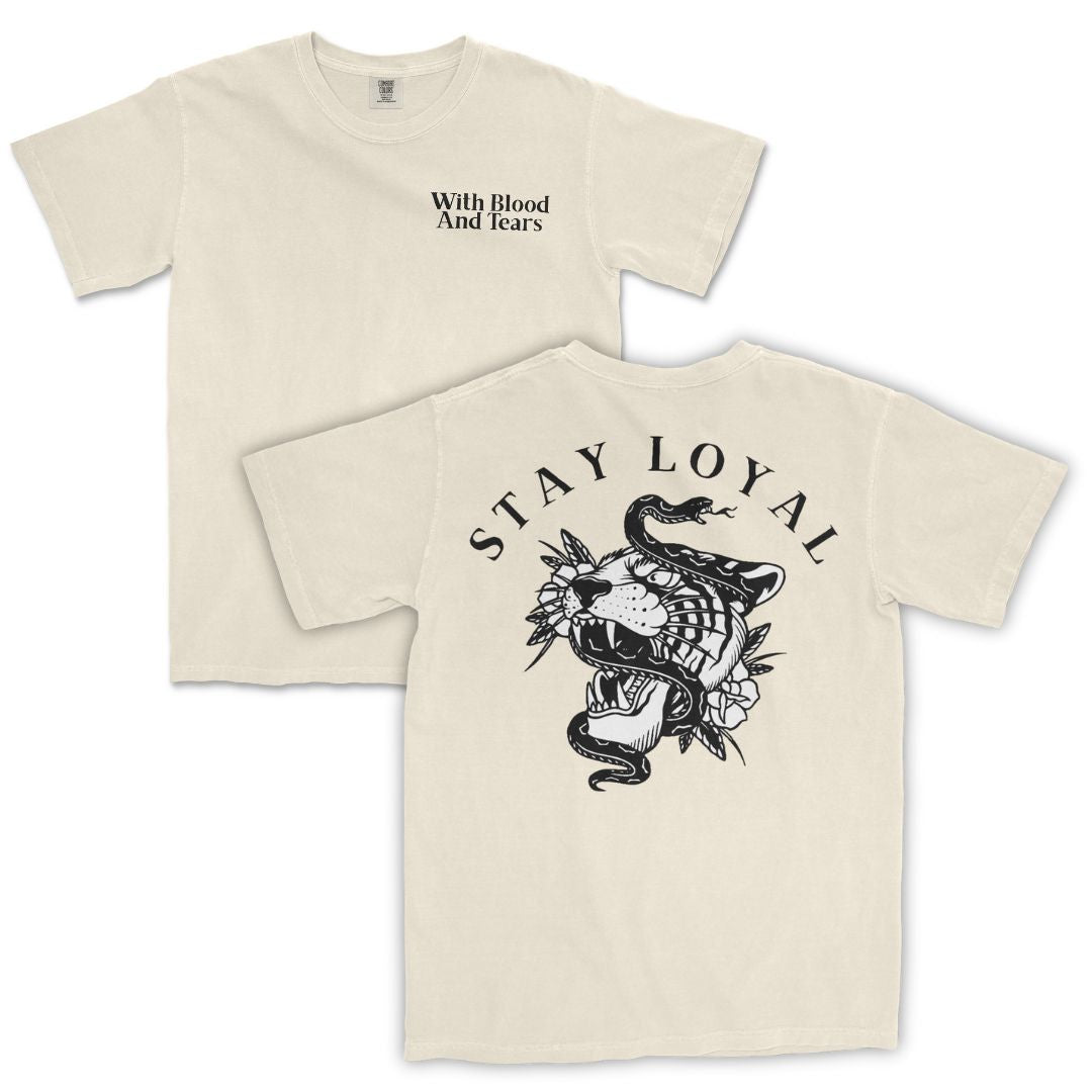 Stay Loyal T-Shirt
