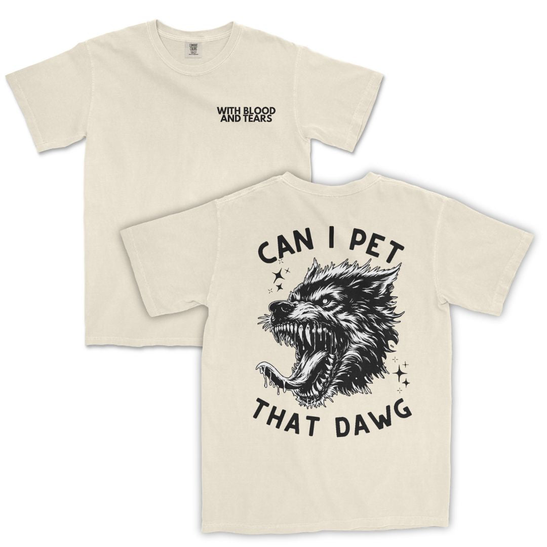 Can I Pet That Dawg T-Shirt