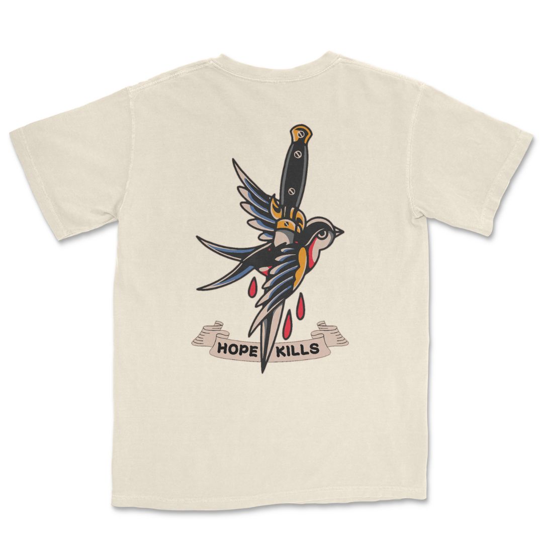 Hope Kills T-Shirt