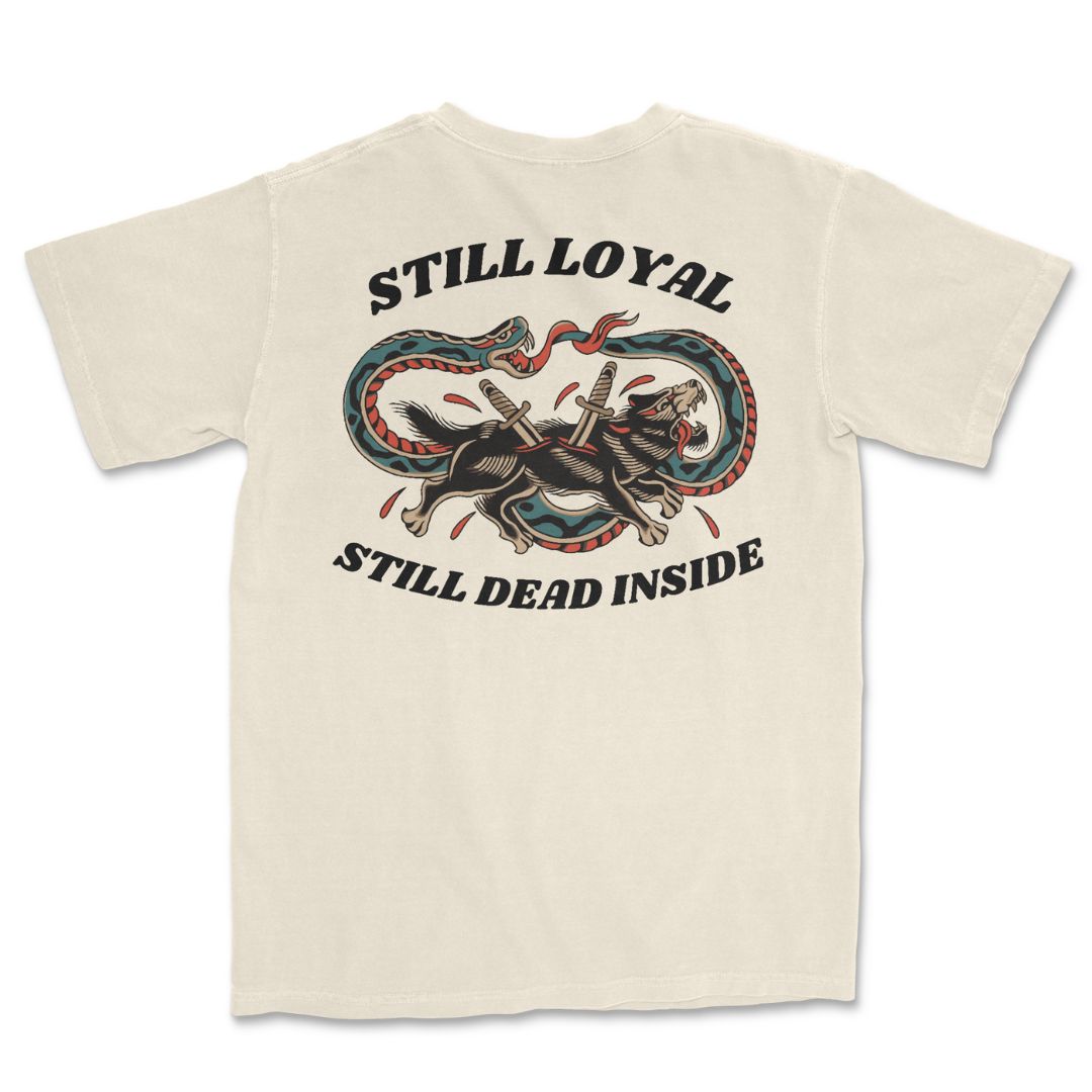Still Loyal T-Shirt
