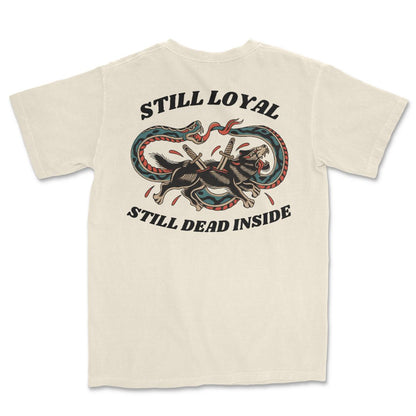 Still Loyal T-Shirt