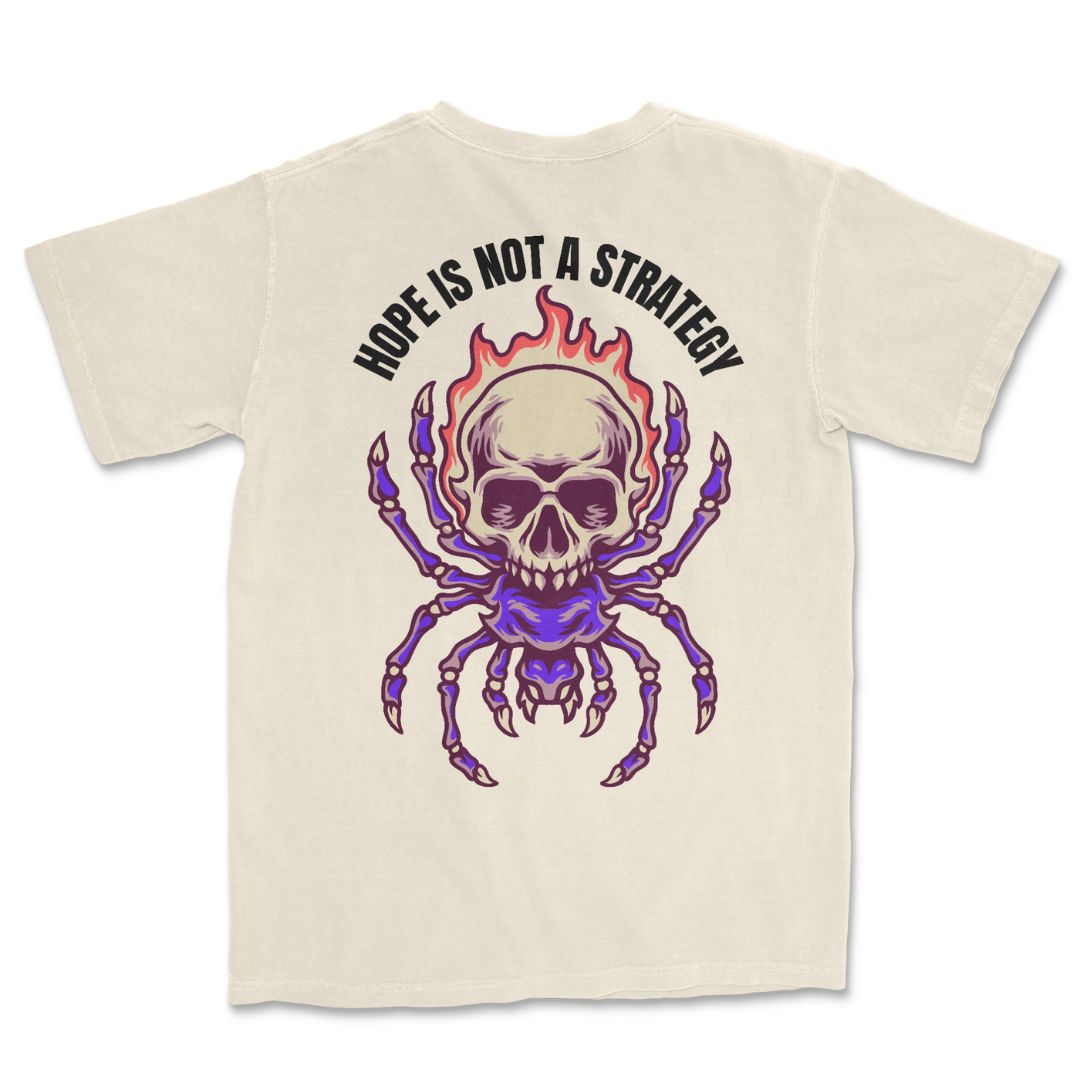 Hope is not a Strategy T-Shirt