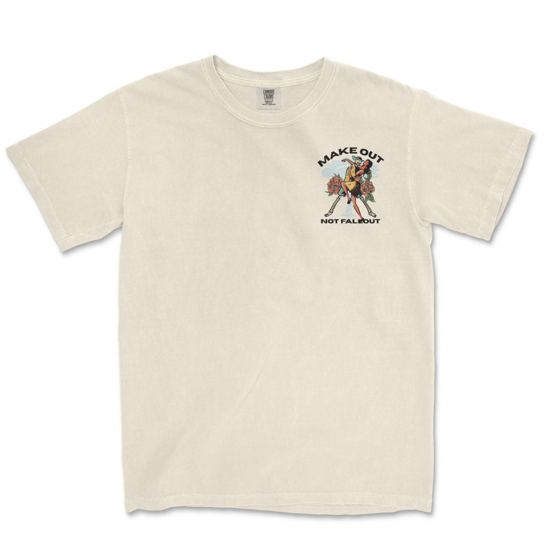 Make Out, Not Fallout T-Shirt