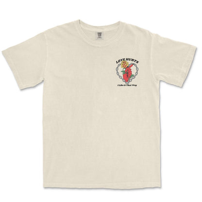 Love Hurts T-Shirt