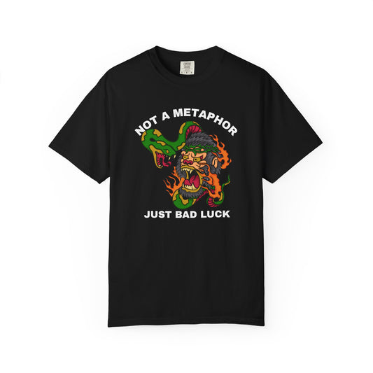 Just Bad Luck T-Shirt