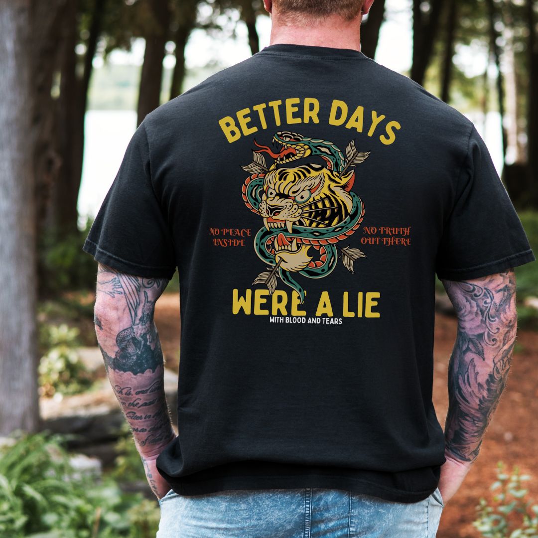 No Better Days T-Shirt