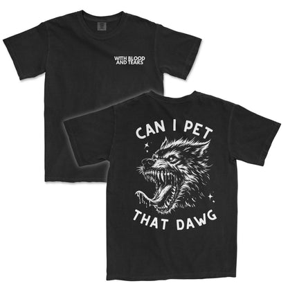 Can I Pet That Dawg T-Shirt
