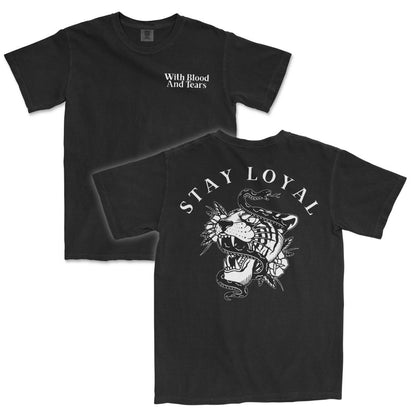 Stay Loyal T-Shirt