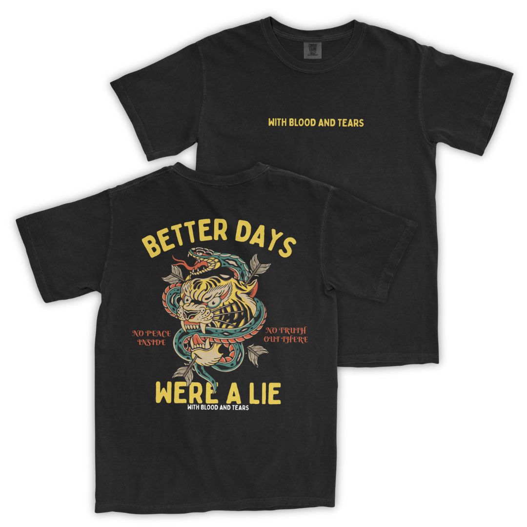 No Better Days T-Shirt