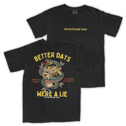 No Better Days T-Shirt