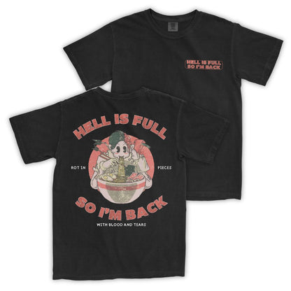 Hell Is Full T-Shirt