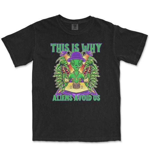 Why Aliens Avoid Us T-Shirt