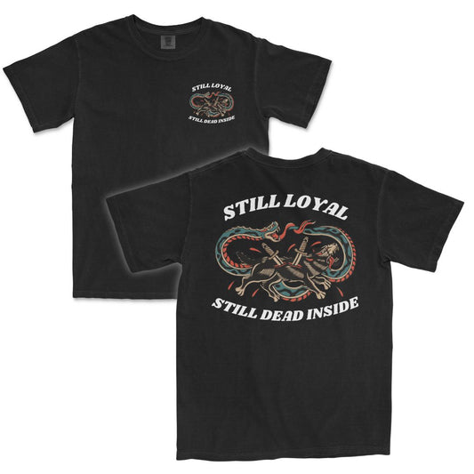 Still Loyal T-Shirt