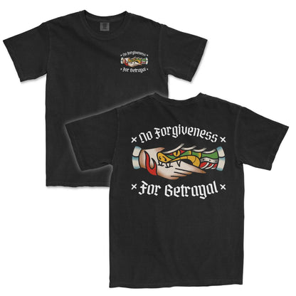 No Forgiveness For Betrayal T-Shirt