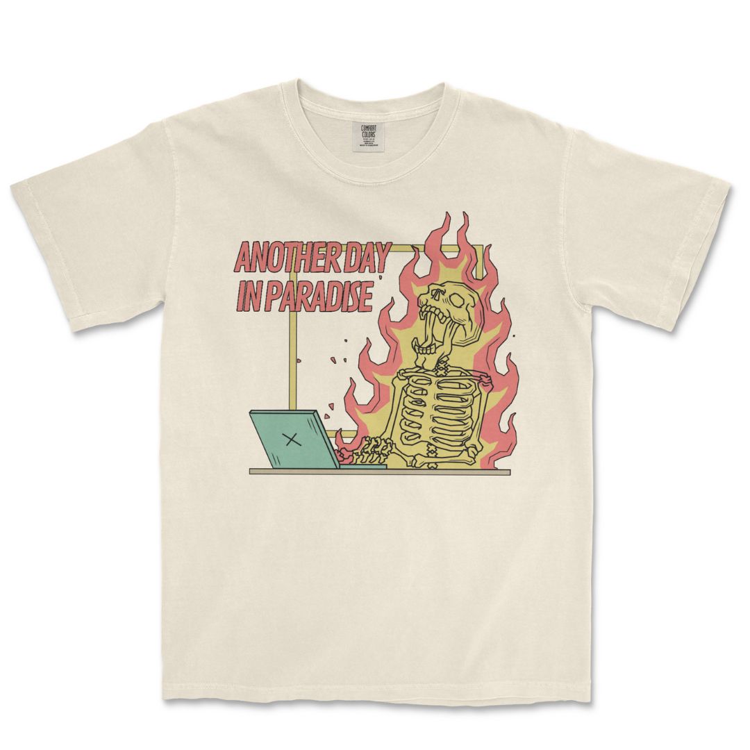 Another Day in Paradise T-Shirt