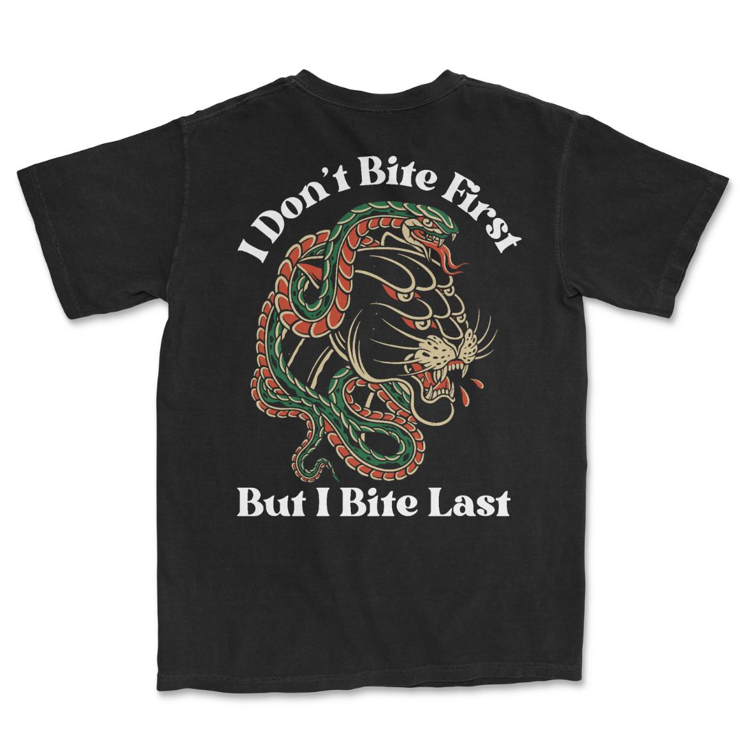 I Bite Last T-Shirt