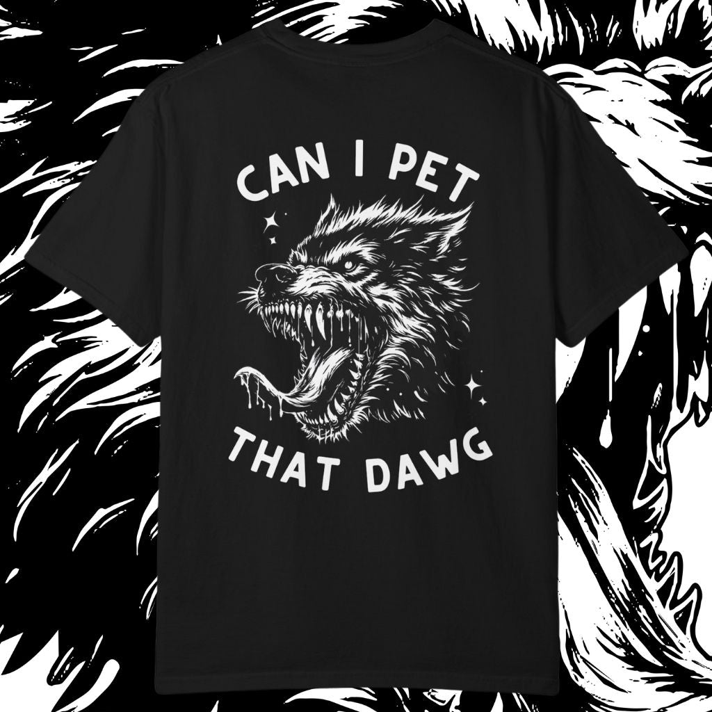 Can I Pet That Dawg Vol. 2 T-Shirt