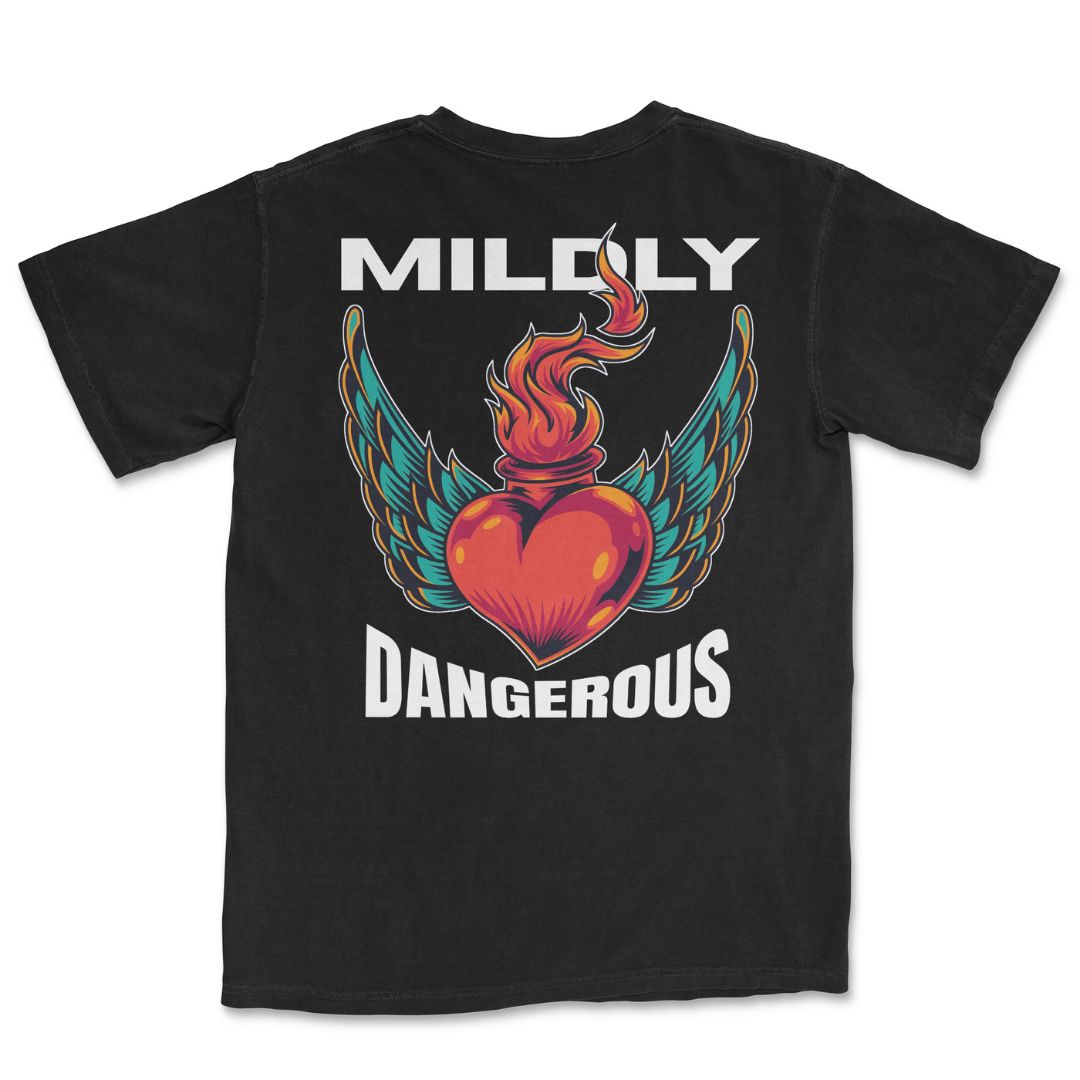 Mildly Dangerous T-Shirt
