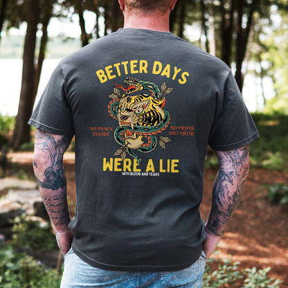 No Better Days T-Shirt