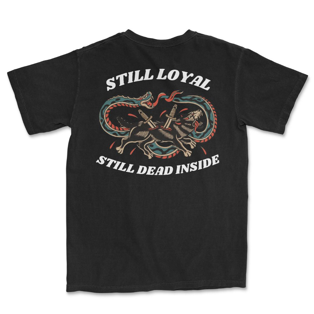 Still Loyal T-Shirt