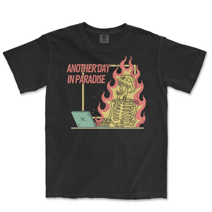 Another Day in Paradise T-Shirt