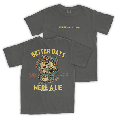 No Better Days T-Shirt