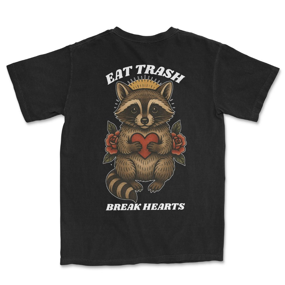 Eat Trash, Break Hearts T-Shirt