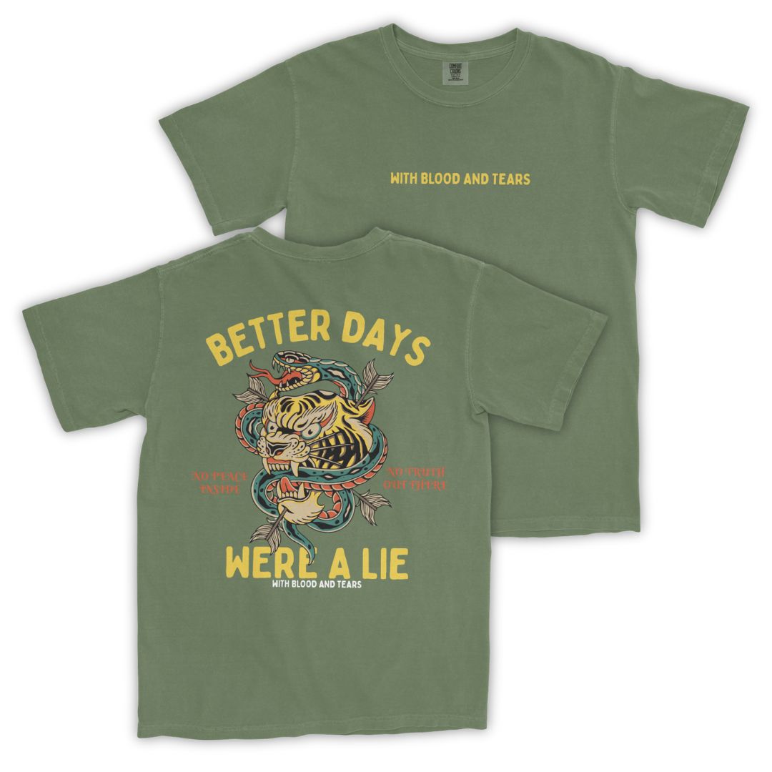 No Better Days T-Shirt