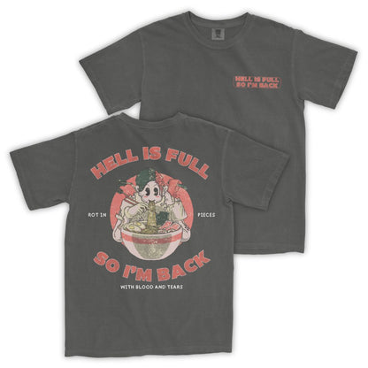 Hell Is Full T-Shirt