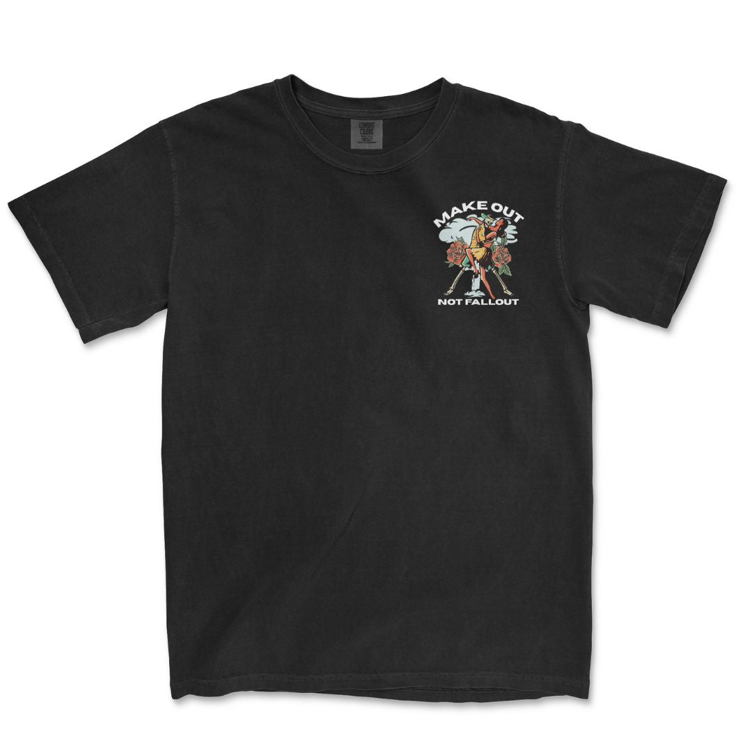 Make Out, Not Fallout T-Shirt