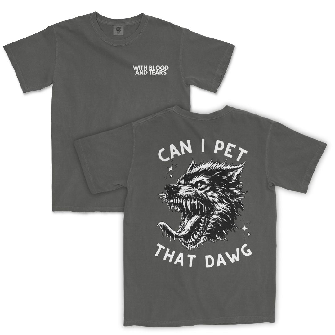 Can I Pet That Dawg T-Shirt