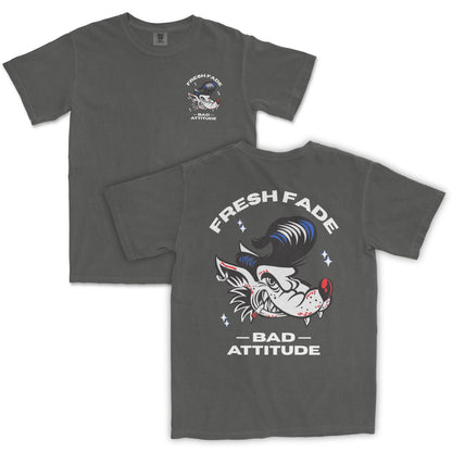 Fresh Fade, Bad Attitude T-Shirt