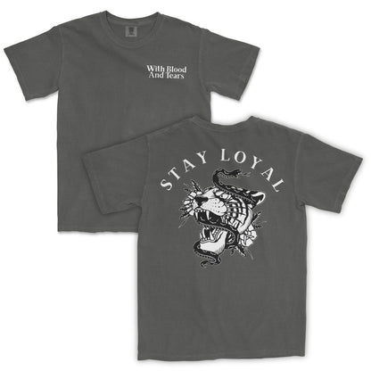 Stay Loyal T-Shirt