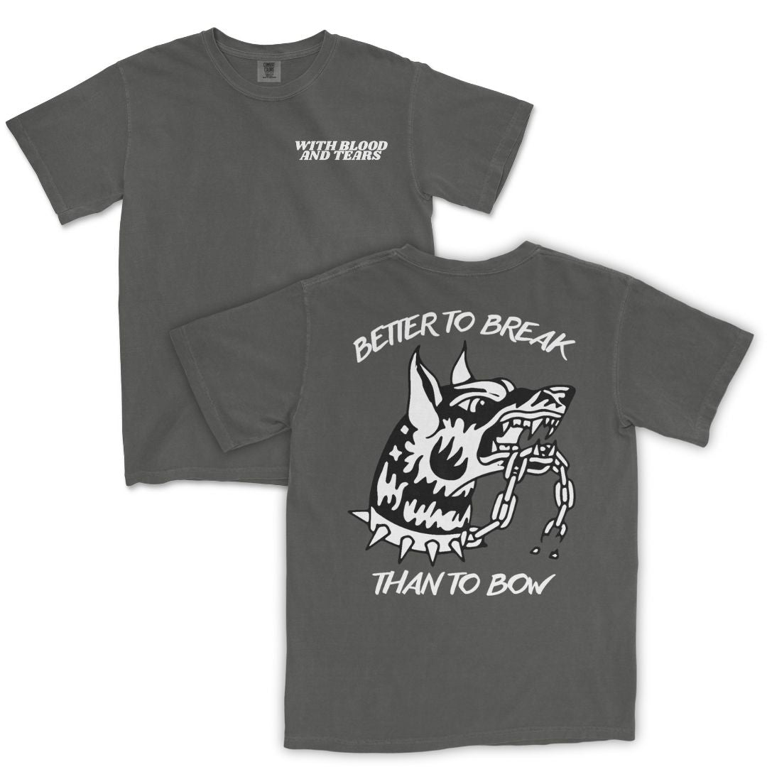 Better Break Than Bow T-Shirt