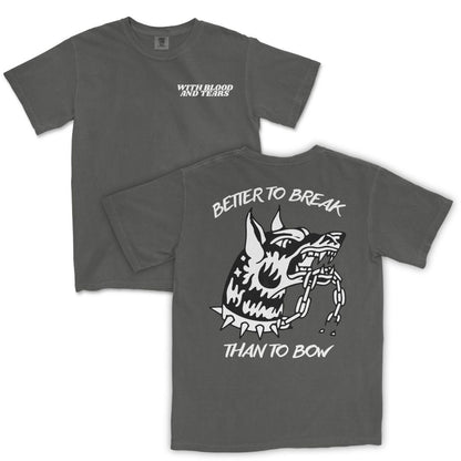 Better Break Than Bow T-Shirt