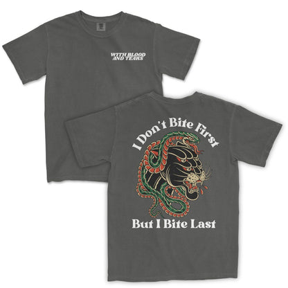 I Bite Last T-Shirt