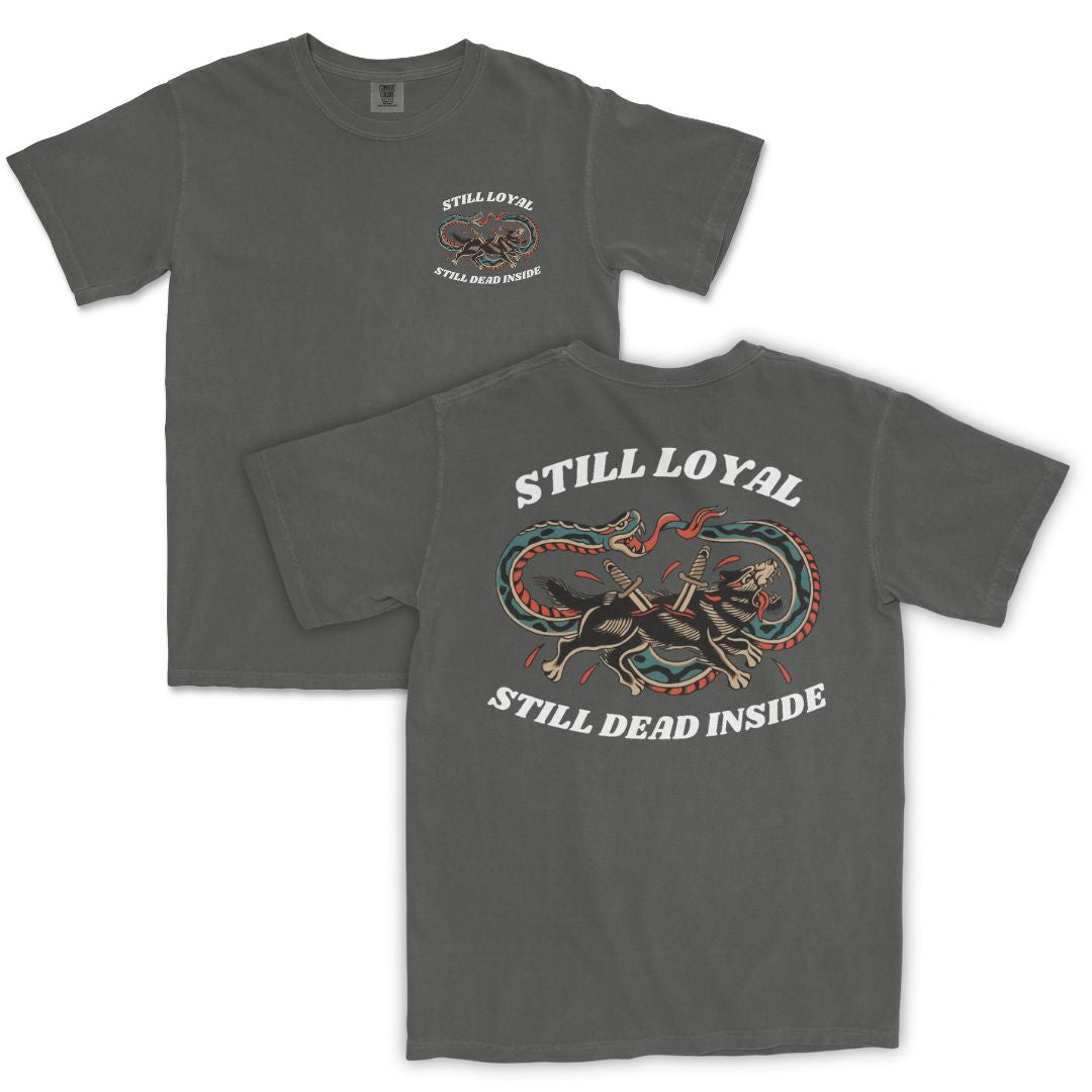 Still Loyal T-Shirt