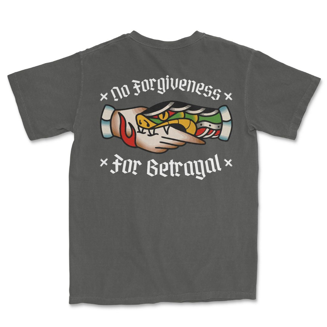 No Forgiveness For Betrayal T-Shirt