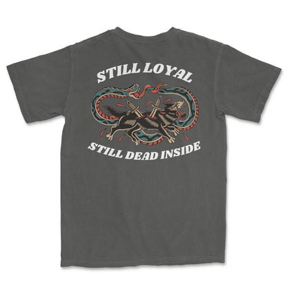 Still Loyal T-Shirt