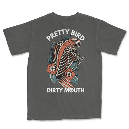 Pretty Bird, Dirty Mouth T-Shirt