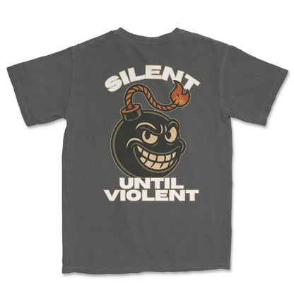 Silent Until Violent T-Shirt