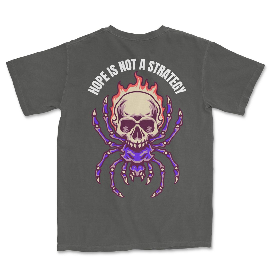 Hope is not a Strategy T-Shirt