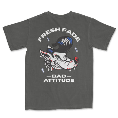 Fresh Fade, Bad Attitude T-Shirt