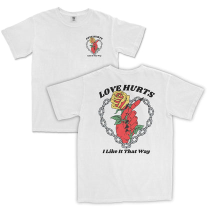 Love Hurts T-Shirt