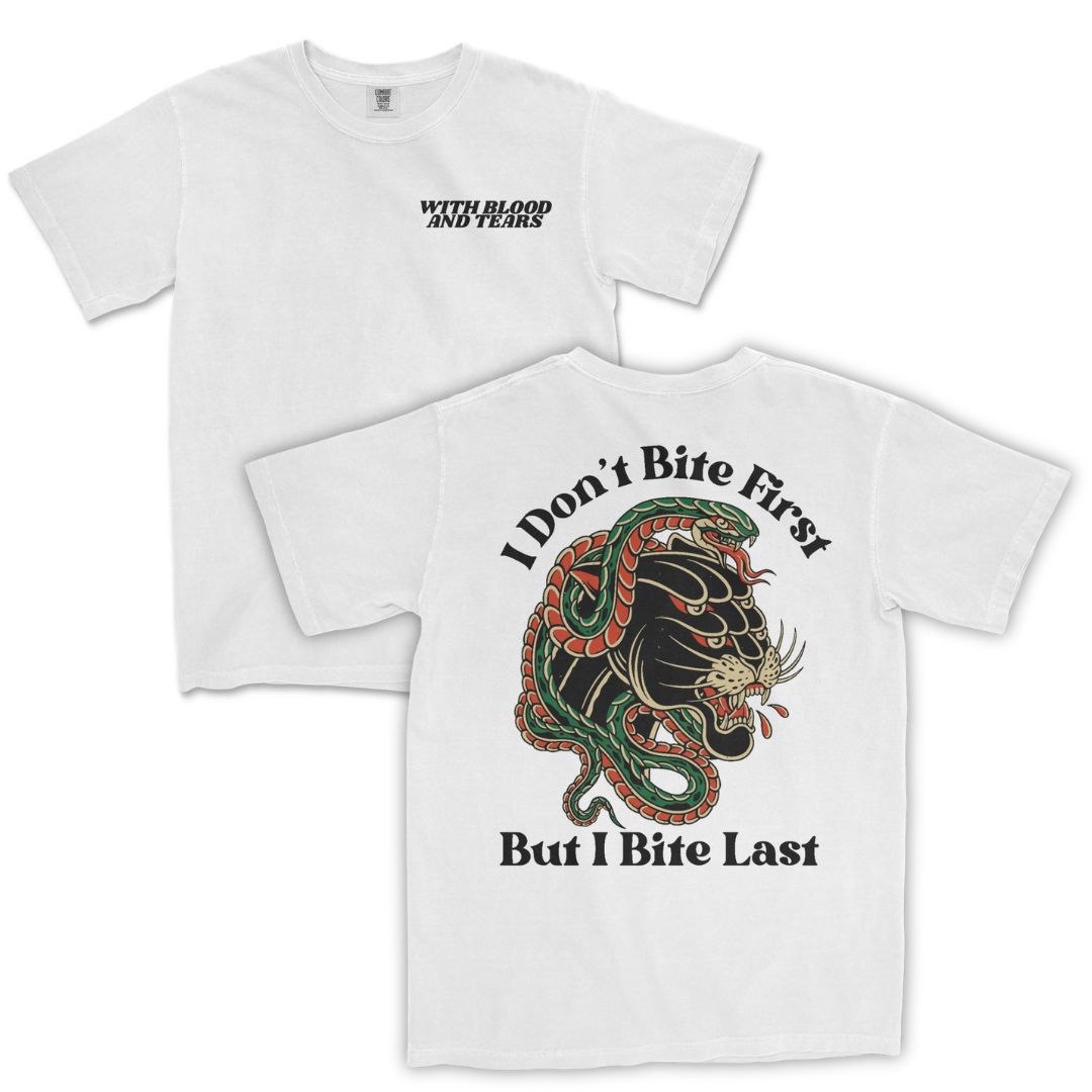 I Bite Last T-Shirt