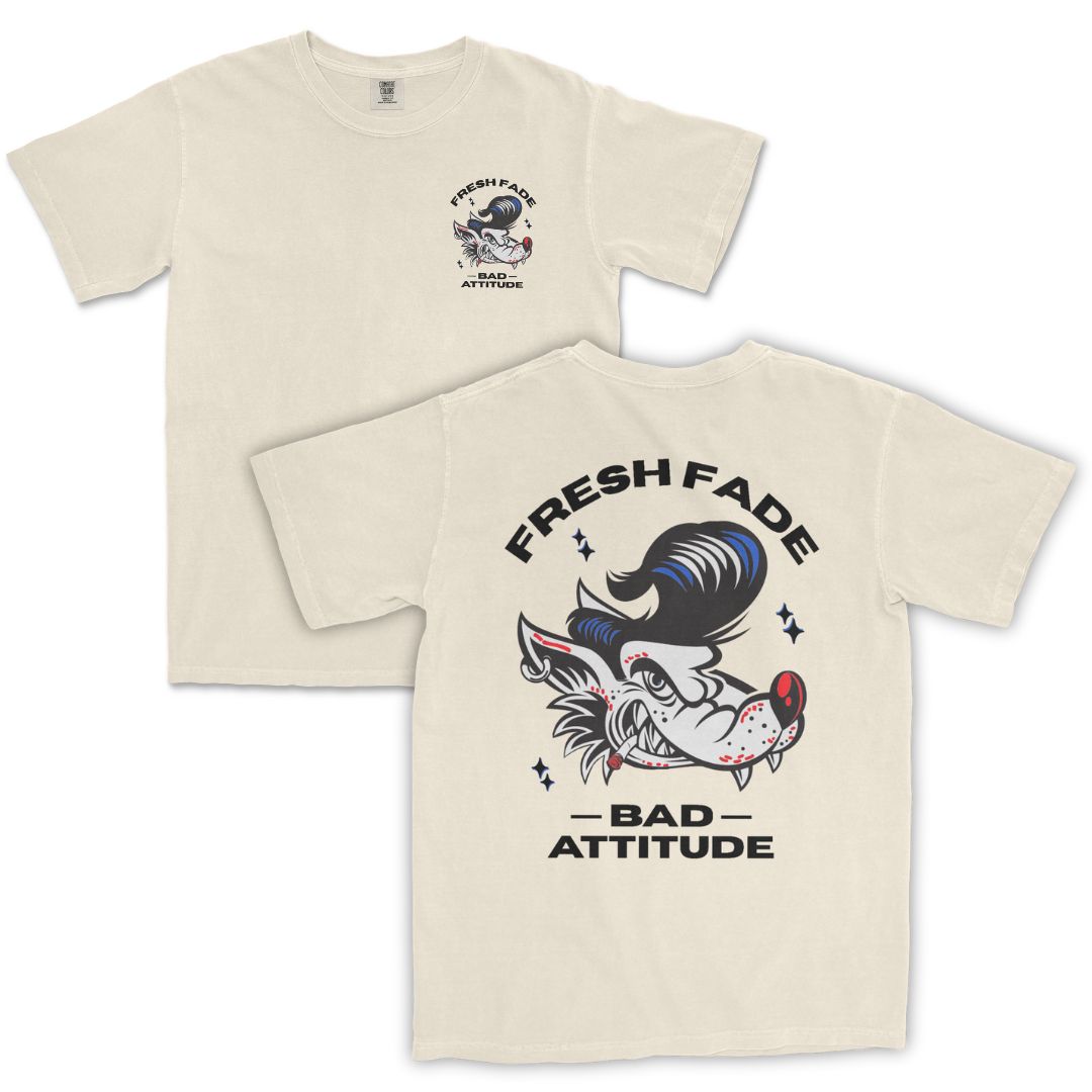 Fresh Fade, Bad Attitude T-Shirt